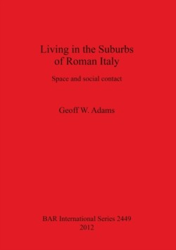 Living in the Suburbs of Roman Italy