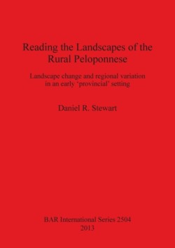 Reading the Landscapes of the Rural Peloponnese