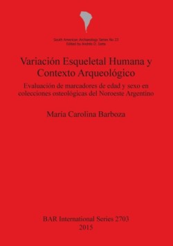 Variación Esqueletal Humana y Contexto Arqueológico
