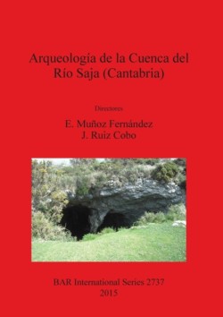 Arqueología de la Cuenca del Río Saja (Cantabria)