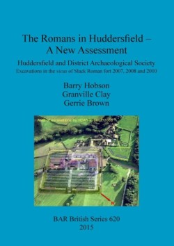 Romans in Huddersfield - A New Assessment