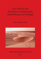 A History of the Earliest Mesolithic Communities in Portugal