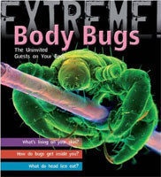 Extreme Science: Body Bugs!