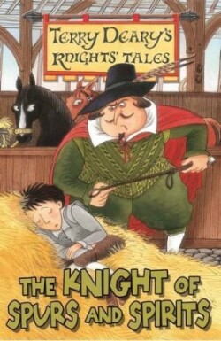 Knights' Tales: The Knight of Spurs and Spirits