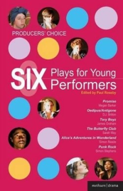 Producers' Choice: Six Plays for Young Performers