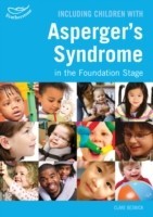 Including Children with Asperger's Syndrome in the Foundation Stage