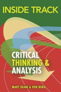 Inside Track to Critical Thinking and Analysis