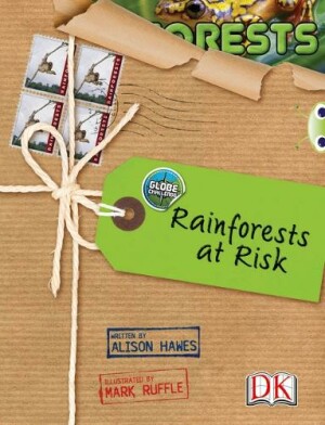 Bug Club NF Red (KS2) A/5C Globe Challenge: Rainforests at Risk