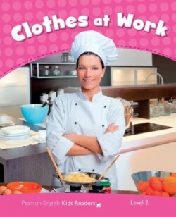 Pearson English Kids Readers 2: Clothes at Work