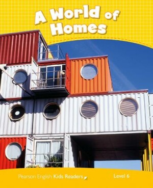 Pearson English Kids Readers 6: A World of Homes