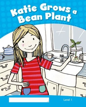 Pearson English Kids Readers 1: Katie Grows A Bean Plant