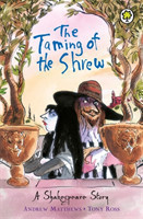 Shakespeare Story: The Taming of the Shrew
