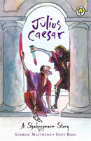 Shakespeare Story: Julius Caesar