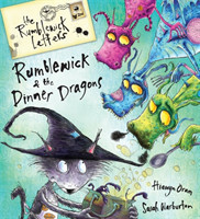 Rumblewick Letters: Rumblewick and the Dinner Dragons
