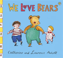 We Love Bears (Anholt Family Favourites)