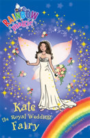 Rainbow Magic: Kate the Royal Wedding Fairy