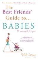 Best Friends' Guide to Babies