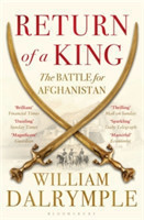 Return of a King The Battle for Afghanistan