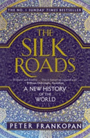 The Silk Roads: A New History of the World