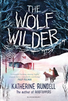 Rundell, Katherine - The Wolf Wilder