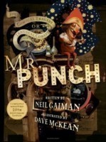 Gaiman, Neil - The Comical Tragedy or Tragical Comedy of Mr Punch