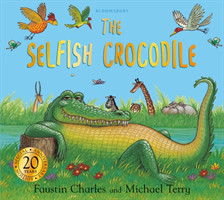 The Selfish Crocodile Anniversary Edition