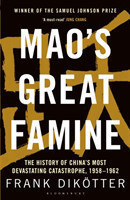 Mao's Great Famine The History of China's Most Devastating Catastrophe, 1958-62