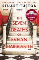 Turton, Stuart - The Seven Deaths of Evelyn Hardcastle Waterstones Thriller of the Month