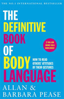 The The Definitive Book of Body Language How to read others' attitudes by their gestures