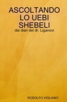 Ascoltando Lo Uebi Shebeli