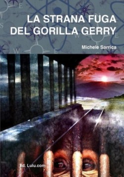 Strana Fuga Del Gorilla Gerry