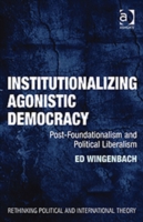 Institutionalizing Agonistic Democracy