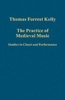 Practice of Medieval Music