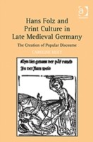 Hans Folz and Print Culture in Late Medieval Germany