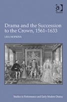 Drama and the Succession to the Crown, 1561-1633