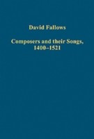 Composers and their Songs, 1400–1521