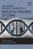 Ashgate Research Companion to Biosocial Theories of Crime