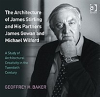 Architecture of James Stirling and His Partners James Gowan and Michael Wilford