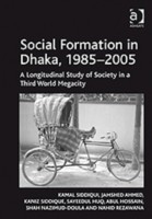 Social Formation in Dhaka, 1985-2005