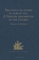 Tractatus de globis et eorum usu. A Treatise descriptive of the Globes constructed by Emery Molyneux