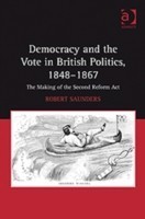 Democracy and the Vote in British Politics, 1848-1867