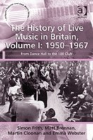 History of Live Music in Britain, Volume I: 1950-1967