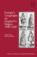 Europe's Languages on England's Stages, 1590–1620