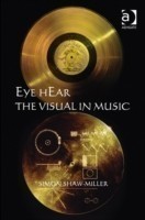 Eye hEar The Visual in Music