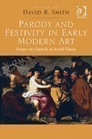 Parody and Festivity in Early Modern Art