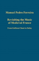 Revisiting the Music of Medieval France