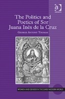 Politics and Poetics of Sor Juana Inés de la Cruz