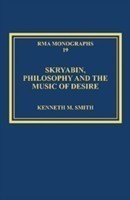 Skryabin, Philosophy and the Music of Desire