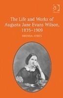 Life and Works of Augusta Jane Evans Wilson, 1835-1909