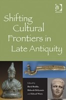 Shifting Cultural Frontiers in Late Antiquity